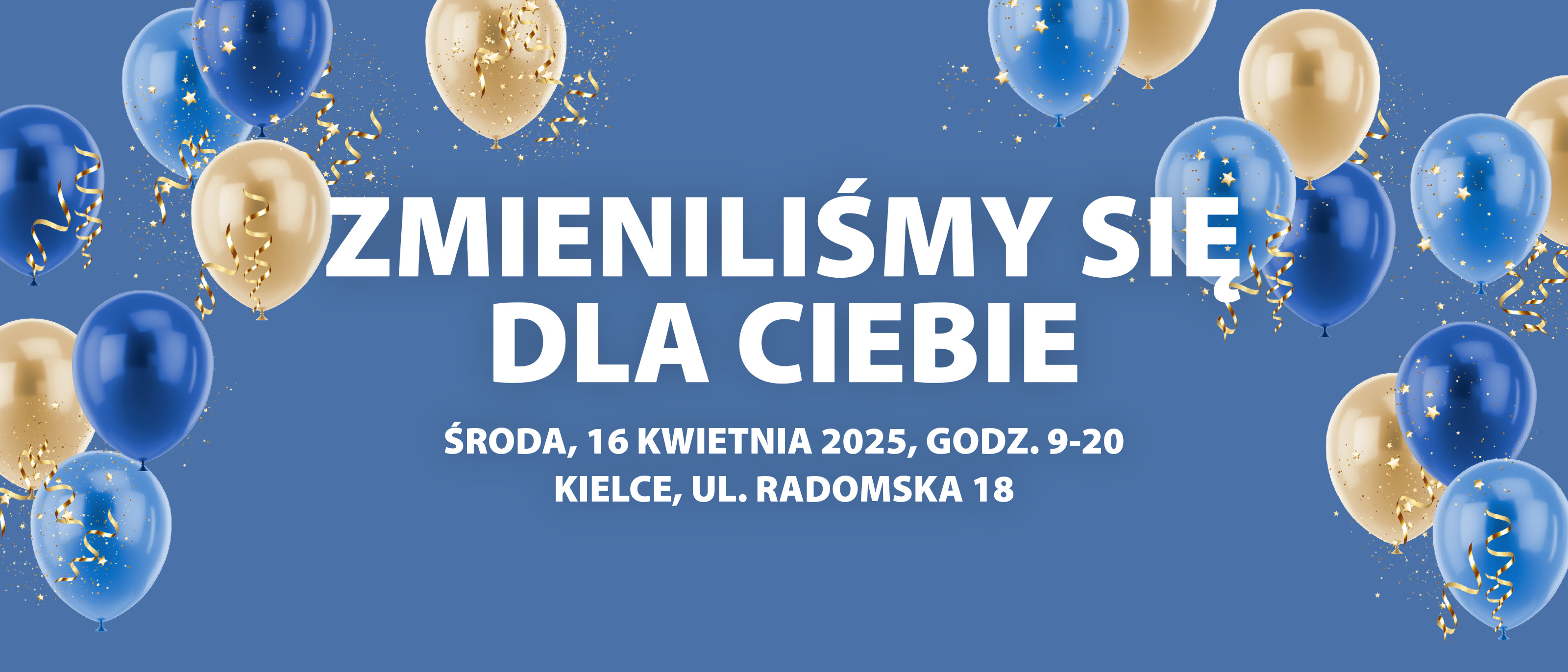 zmieniliśmy się dla Ciebie zmieniliśmy się dla Ciebie
