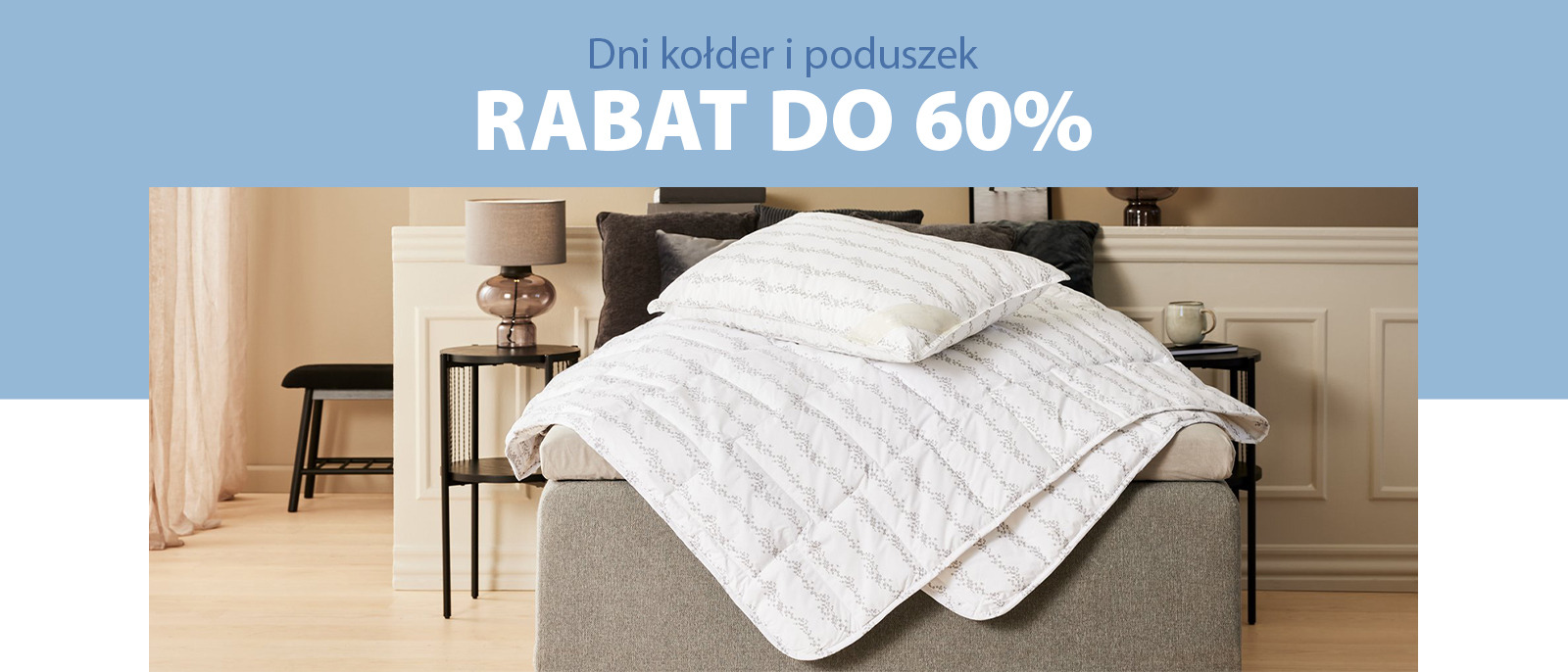 Dni kołder i poduszek