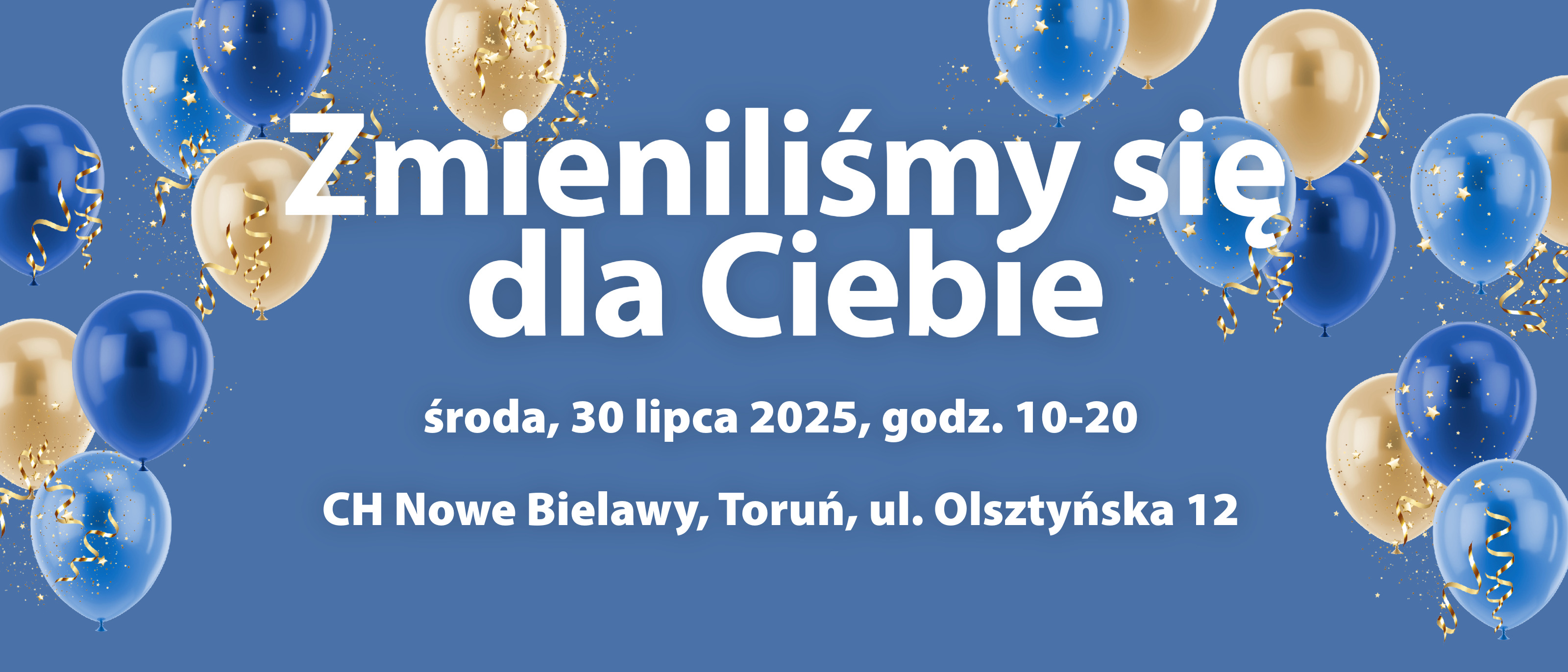Zmieniliśmy się dla Ciebie Zmieniliśmy się dla Ciebie