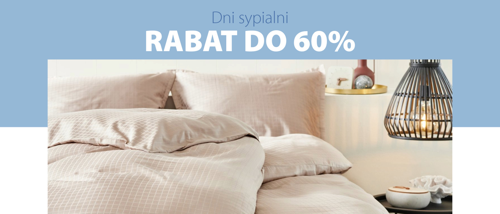 Dni sypialni | Rabat do 60%