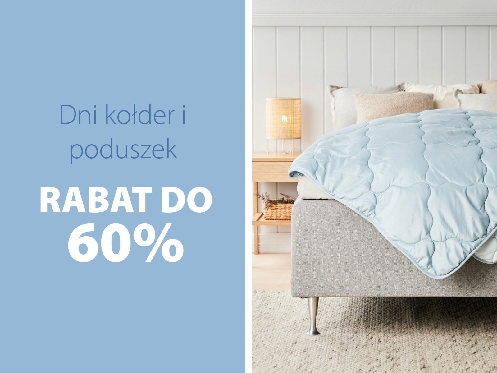 Dni kołder i poduszek | Rabat do 60%