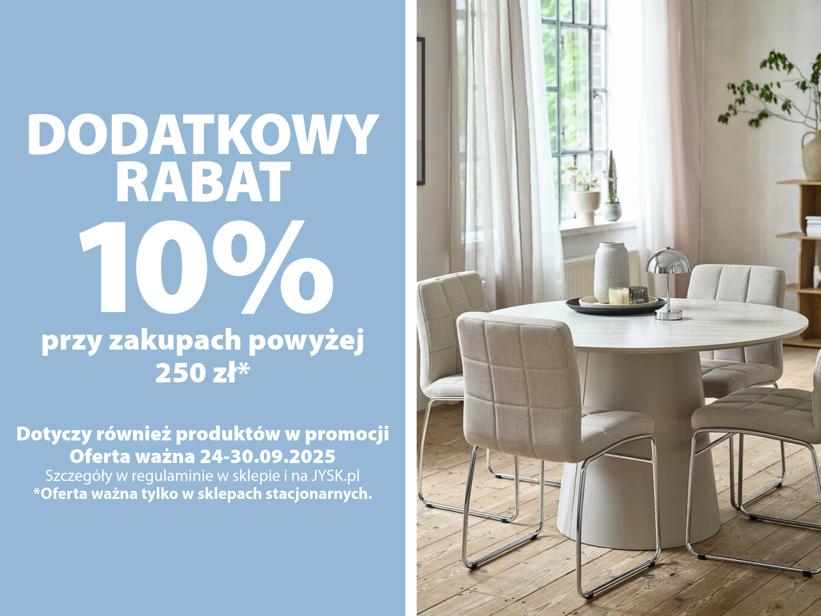 Dodatkowy rabat 10% przy zakupach powyżej 250 zł 