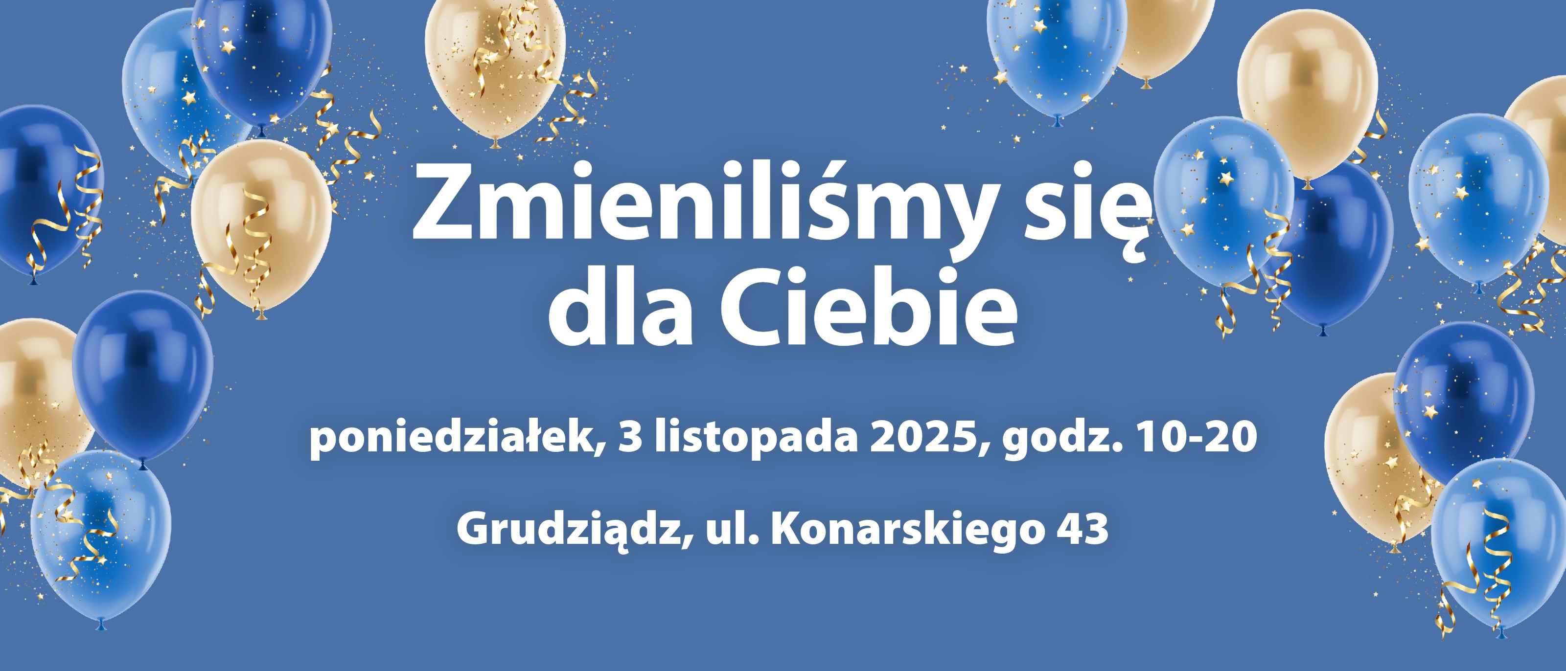 Zmieniliśmy się dla Ciebie Zmieniliśmy się dla Ciebie
