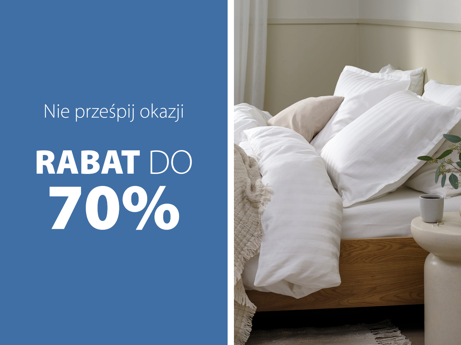 Nie prześpij okazji | Rabat do 60%