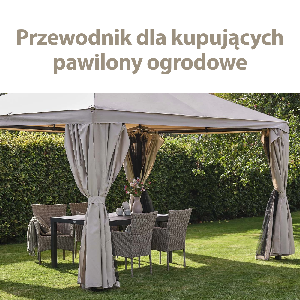 Przewodnik dla kupujących pawilony ogrodowe