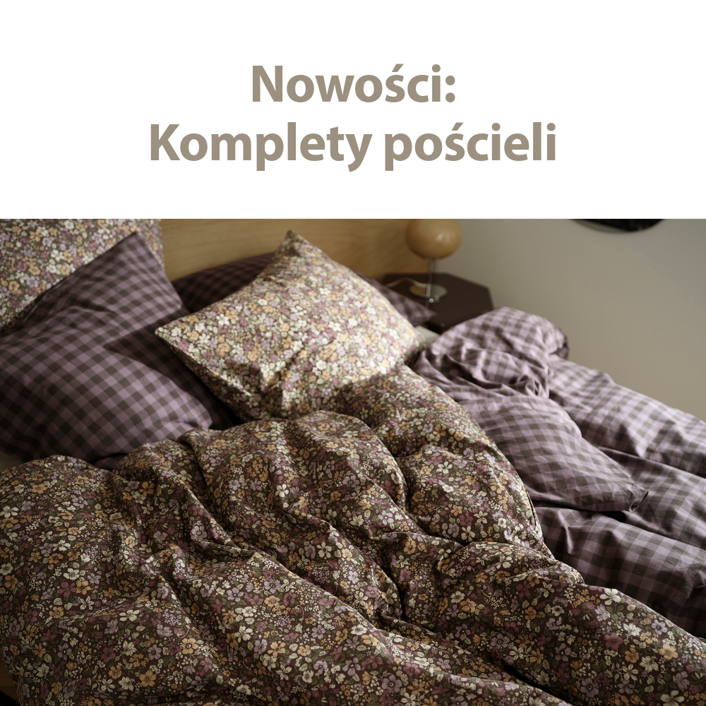 Najnowsze komplety pościeli