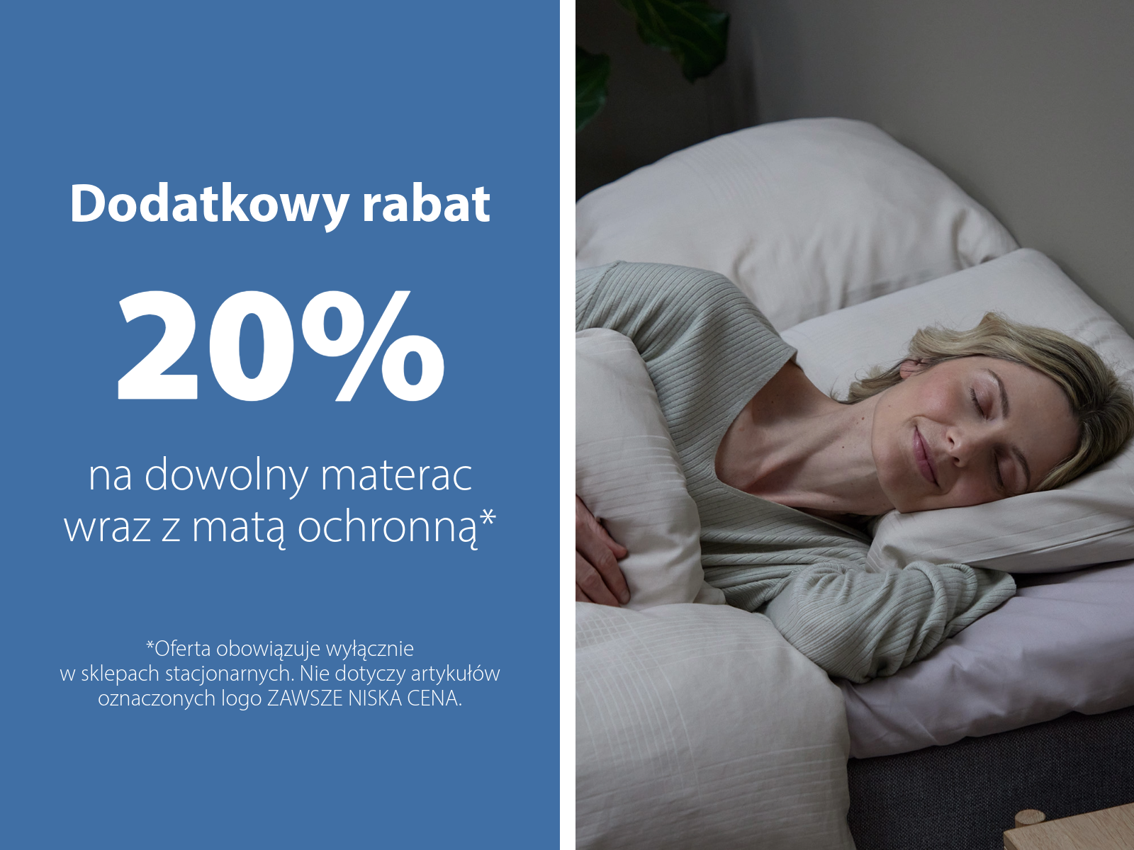 Dodatkowy rabat  20% na dowolny materac wraz z matą ochronną